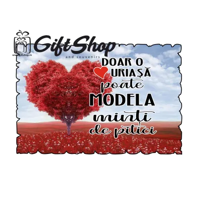 Doar o inima uriasa poate modela minti de pitici, magnet frigider mgs059